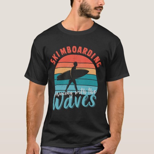 Skimboarden dansen met de golven t-shirt (Voorkant)