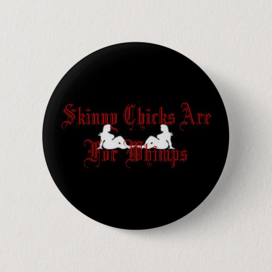 Skinny Chicken zijn for Whimps Ronde Button 5,7 Cm (Voorkant)