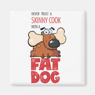 Skinny Cook met Fat Dog - Magnet 2