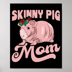Skinny Pig Mama Poster