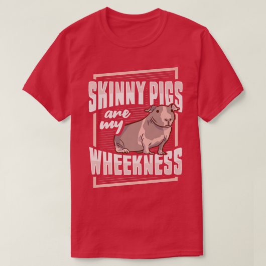 Skinny Pig Wheek Design For A Guinea Pig Lover Pre T-shirt (Design voorkant)