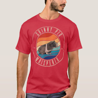 Skinny Pig Whisperer T-shirt