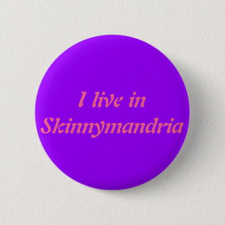 Skinnymandria-badge voor verschrikkelijke geschied ronde button 5,7 cm