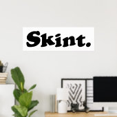 Skint. Poster (Thuiskantoor)