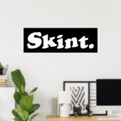 Skint. Poster (Thuiskantoor)