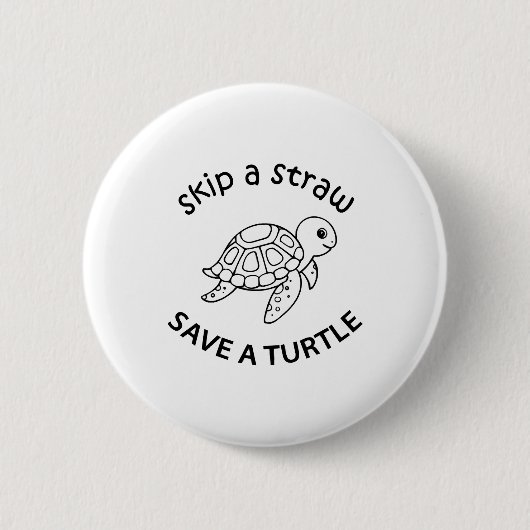 Skip A Straw Save A Turtle Copy Copy Copy Ronde Button 5,7 Cm (Voorkant)