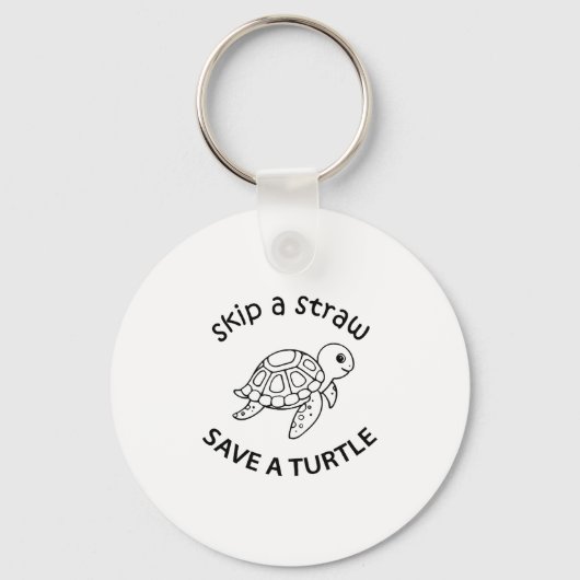 Skip A Straw Save A Turtle Copy Copy Copy Sleutelhanger (Voorkant)