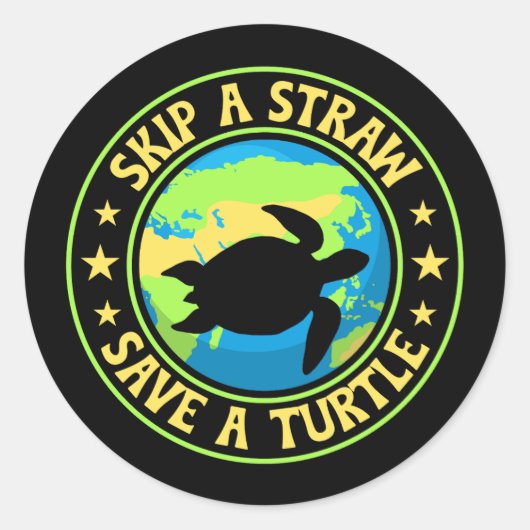 Skip a Straw Save a Turtle - Eco Awareness Earth Ronde Sticker (Voorkant)