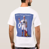 Skip Sayles™_Who is Uw Schipper? gezagvoerder T-shirt (Achterkant)