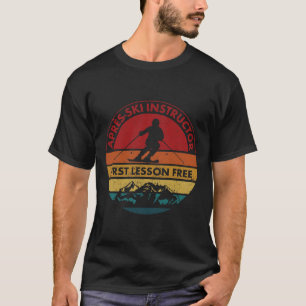 Skiuitstap Skiër Apres Ski Instructeur Eerste Les T-shirt