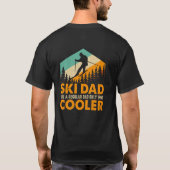 Skivader als een gewone vader alleen veel cooler t-shirt (Achterkant)