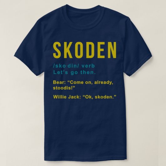 Skoden from Reservation Dog s 1  T-shirt (Design voorkant)