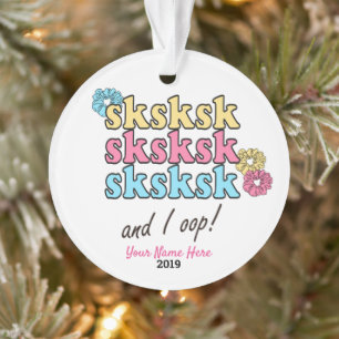 sksksk en ik Oop Personalized Girl Style Gift Ornament