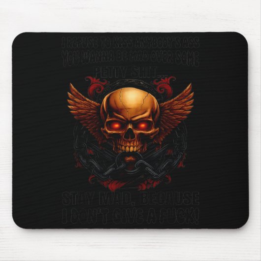 Skull I Refuse To Kiss Anybody's You W Be Mad Over Muismat (Voorkant)