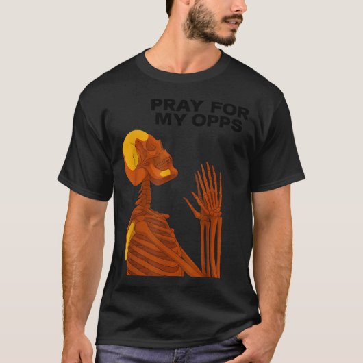 Skull Pray For My Opps 2026  T-shirt (Voorkant)
