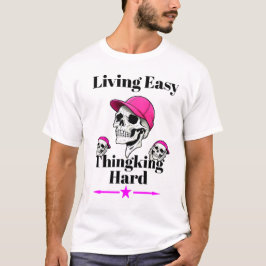 Skull T-shirt Living Easy Thinking Hard Halloween