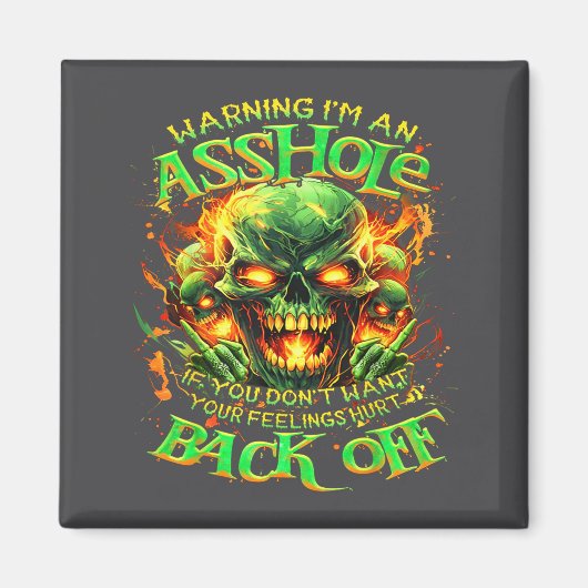 Skull Warning I'm An-if You Don't Want Your Feelin Magneet (Voorkant)