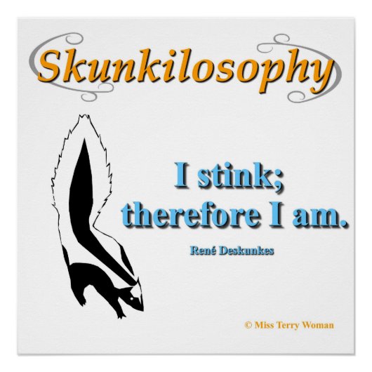 Skunkilosophy: Ik stink Poster (Voorkant)