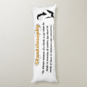 Skunkilosophy: Ultieme maatstaf voor een kunklicha Lichaamskussen (Achterkant (Verticaal))