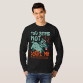 Skunks You Better Not Scare Me T-shirt (Voorkant volledig)