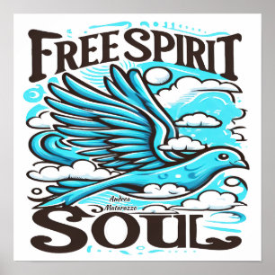 Sky Bird met Free Spirit en Soul Poster