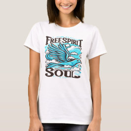 Sky Bird met Free Spirit en Soul T-shirt