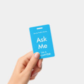 Sky Blue Ask Me Badge voor vrijwilligers (Handheld)