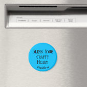 Sky Blue Bless Your Crafty Heart 2.25-inch magneet (Insitu (Vaatwasser))