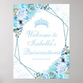 Sky Blue Floral Quinceanera Welcome Sign Poster