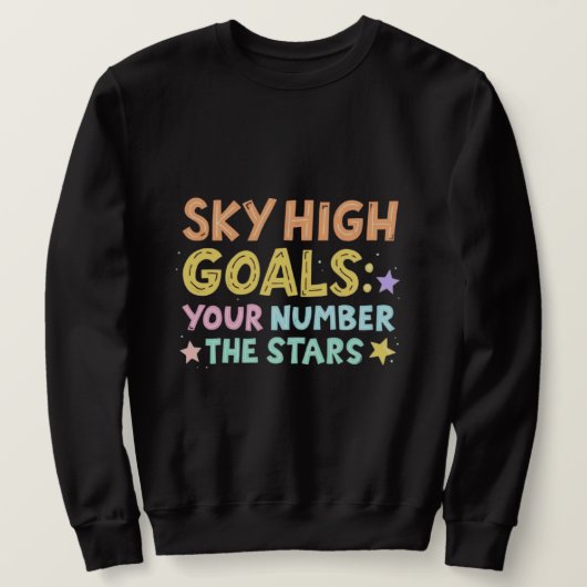 Sky High Goals | Colorful Inspiron Typography Trui (Design voorkant)