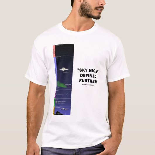 "Sky High" Verder gedefinieerd (aardatmosfeer) T-shirt (Voorkant)