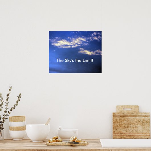 Sky is de grens poster (Keuken)