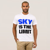 Sky is de grens van T-Shirt (Voorkant volledig)