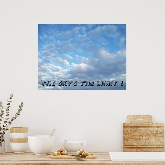 Sky is het Limit Poster (Keuken)