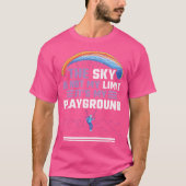 Sky is niet mijn limiet, het is mijn speeltuin sky t-shirt (Voorkant)