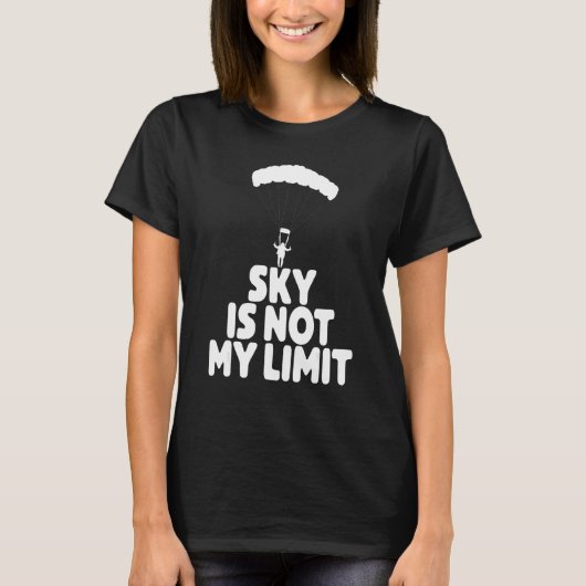 Sky Is Not My Wing   Paragliding Vacation Flying T T-shirt (Voorkant)