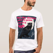 Sky Wisdom: Je hoeft je grootheid niet te bewijzen T-shirt (Voorkant)