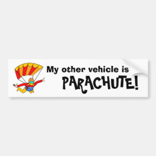 Skydive - Mijn andere voertuig is een PARACHUTE! Bumpersticker