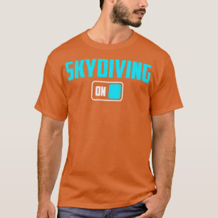 skydive skydive parachute skydiving ( skydiving ) t-shirt