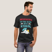 Skydive Skydiver praten over Skydiving T-shirt (Voorkant volledig)