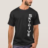 Skydive Skydiving Skydiver Parachute T-shirt (Voorkant)