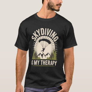 Skydiven Is Mijn Therapie Skydive Grappig Sky Divi T-shirt