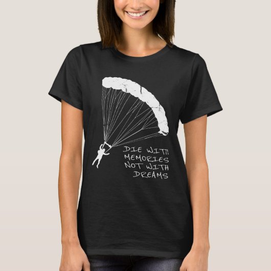 Skydiven laat dromen uitkomen t-shirt (Voorkant)