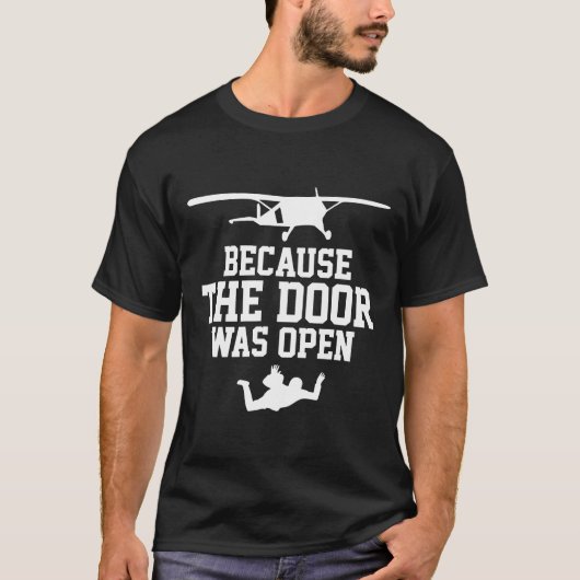 Skydiven Omdat De Deur Open Was Schattig Duiken Gi T-shirt (Voorkant)