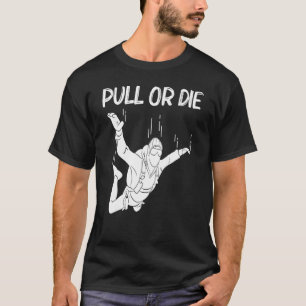 Skydiven voor mannen Vrouwen parachutespringen Spr T-shirt