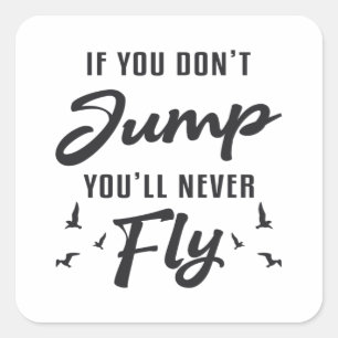 Skydiver Als je niet springt zul je nooit cool vli Vierkante Sticker