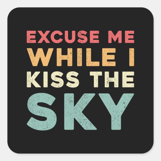 Skydiver excuseer me terwijl ik de Sky  kus Vierkante Sticker (Voorkant)