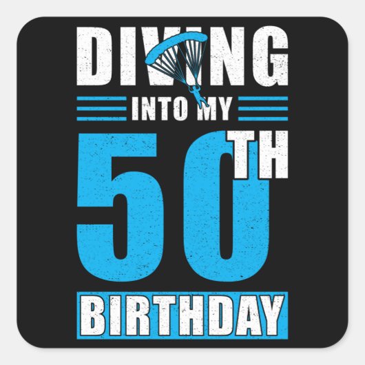 Skydiver Gift 50th Birthday Vierkante Sticker (Voorkant)
