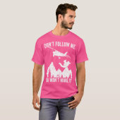 Skydiver Volg me niet Je zult het niet Skydivi mak T-shirt (Voorkant volledig)