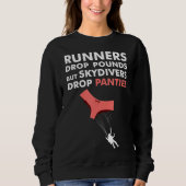 Skydivers Drop Panties Grappig Skydiving Shirt (Voorkant)